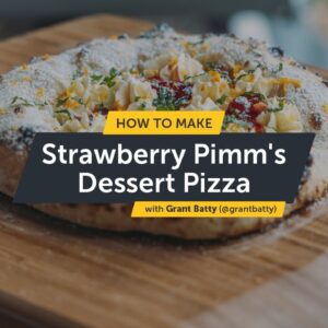 Strawberry and Pimm's Dessert Pizza | Ooni Pizza Ovens